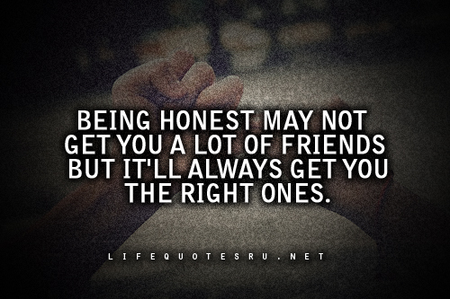 Being Honest May Not...