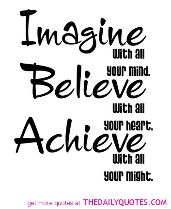 Imagine,Believe ad Achieve