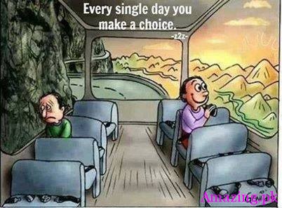 Every Single Day you make a Choice.