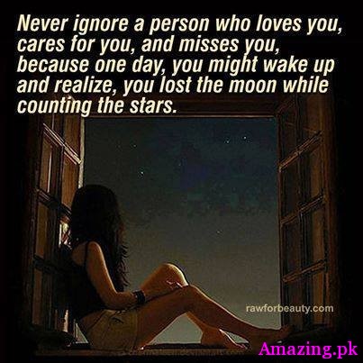 Never ignore a person who loves you