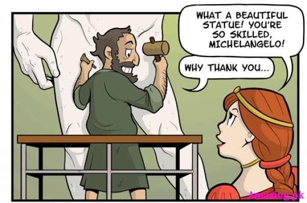 What a beautiful statue you're so skilled michelangelo